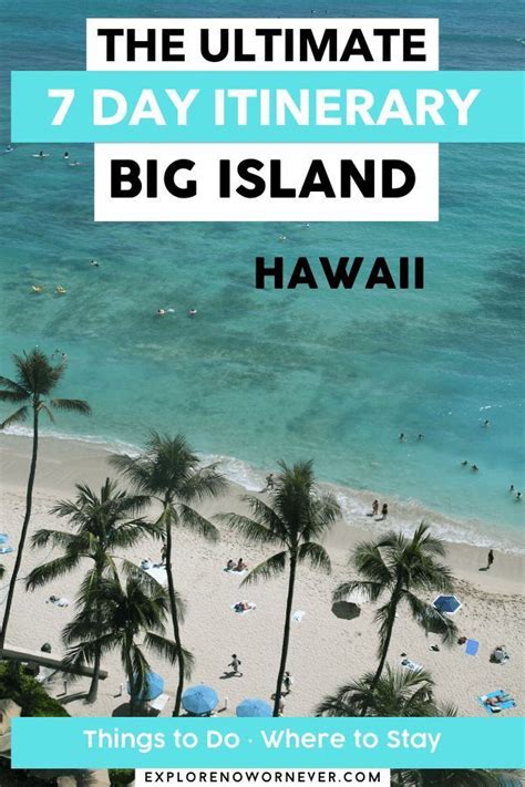 The Perfect Big Island Itinerary For 2024 7 Days In Paradise Hawaii Itinerary Big Island