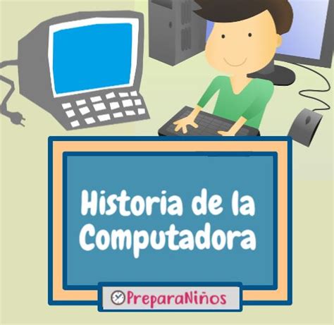 Vamos Con La Tecnología Historia Del Computador Grado Tercero