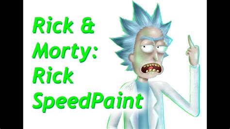 Rick And Morty Rick Speedpaint Youtube