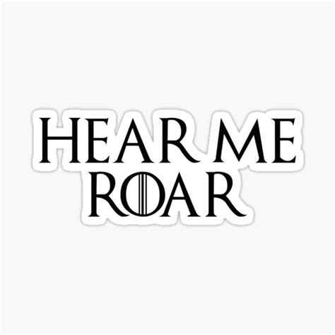 Hear Me Roar Sticker For Sale By Olivehigham Redbubble