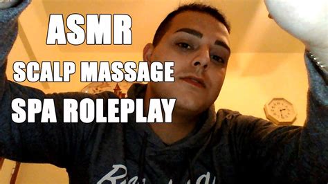★asmr Italiano★relaxing Spa Roleplay Scalp Massage Whispering Binaural Youtube