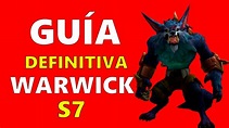 Guía Warwick S7 Reworked | RUNAS, MAESTRÍAS, ÍTEMIZACIÓN Temporada 7 ...
