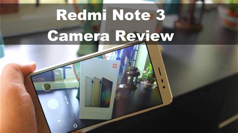 Xiaomi Redmi Note 3 Camera Review With Sample Photos And Videos