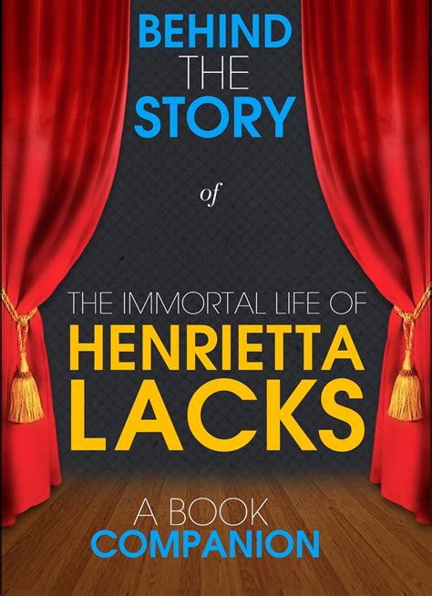 The Immortal Life Of Henrietta Lacks Behind The Story By Behind The Story™ Books Book Read