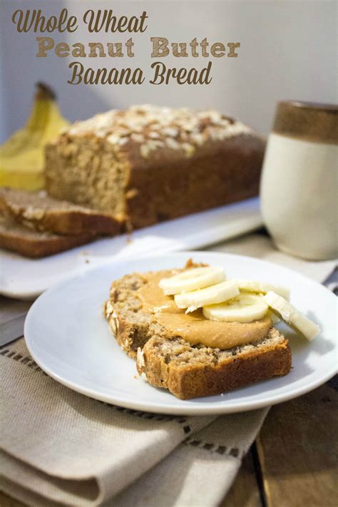 Whole Wheat Peanut Butter Banana Bread Easy Recipe