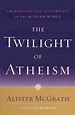The Twilight Of Atheism - Alister Mcgrath | Cuotas sin interés