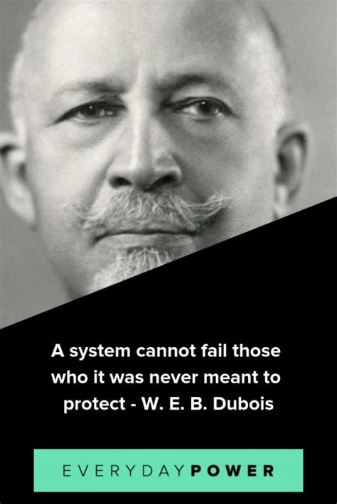 35 Web Du Bois Quotes Honoring The Power Of Education 2021