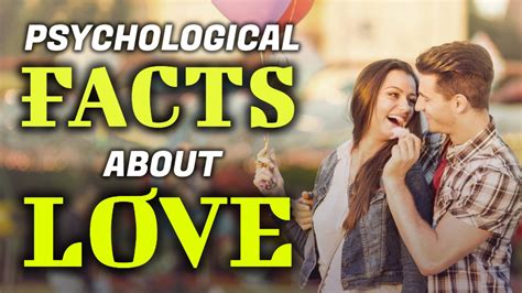 Amazing Psychological Facts About Love Love Facts Psychology Facts Psychology