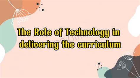 The Role Of Technology In Delivering The Curriculum Youtube