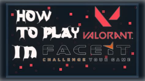 How To Play Valorant In Faceit Super Easy Youtube