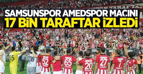 Samsunspor sakaryaspor maçı trt spor'dan canlı yayınlanacak. Samsunspor Amedspor maçını 17 bin taraftar izledi