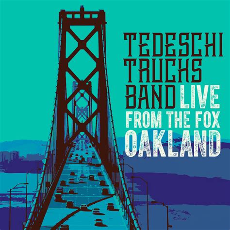 Tedeschi Trucks Band Live From The Fox Oakland Jazz Thing And Blue Rhythm