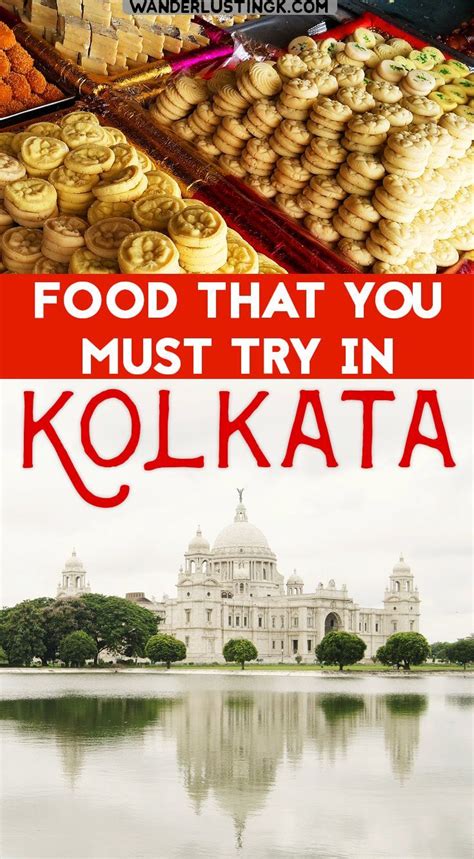 7 Best Kolkata Foods You Must Try In Kolkata India Foodie Travel