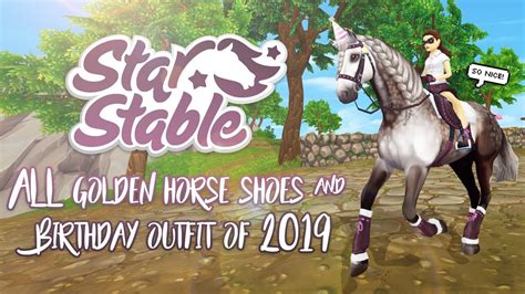 All Golden Horseshoes And Birthday Outfit Of 2019 Star Stable Updates