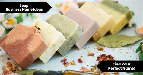 100 Soap Business Name Ideas Inspire Your Brand With Catchy And