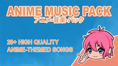 Anime Music Pack Royalty Free Anime And Visual Novel Game Music Youtube