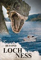 Watch Beyond Loch Ness (2007) - Free Movies | Tubi