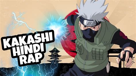 Kakashi Hatake Hindi Rap Copy Ninja Naruto Youtube