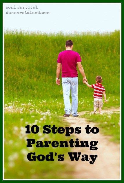 10 Steps To Parenting Gods Way March 22 Parenting Christian