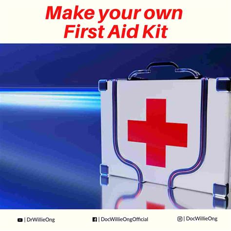 Make Your Own First Aid Kit Doc Willie Ong