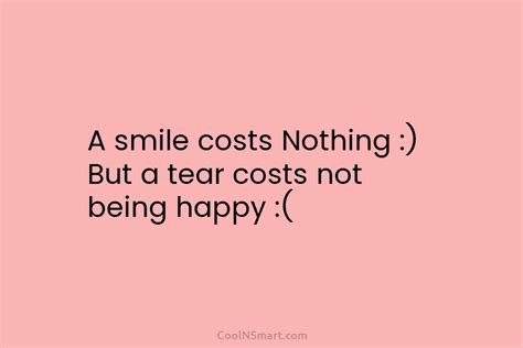 Quote A Smile Costs Nothing But A Coolnsmart