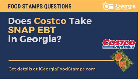 Does Costco Take Ebt In Georgia Georgia Food Stamps Help