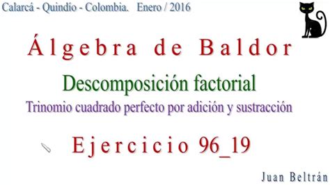 Descomposición Factorial Trinomio Cuadrado Perfecto Por Adición Y