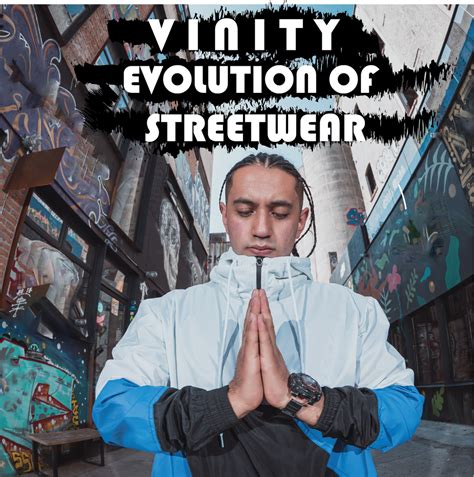 The Evolution Of Streetwear A Brief History Vinity Design