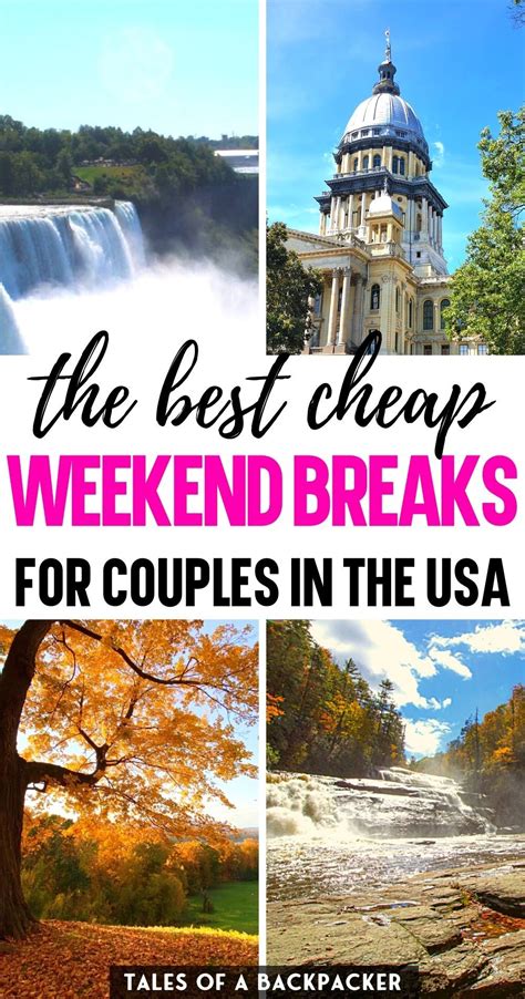 The Best Cheap Weekend Getaways For Couples In The Usa Artofit