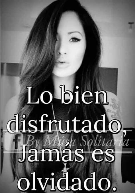 Mujeres Cabronas Frases Lonely Forget Women
