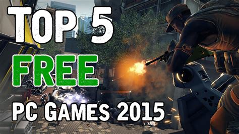 Top 5 Free Pc Games 2015 Youtube