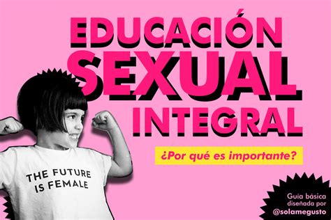 una guía para entender la educación sexual integral todas