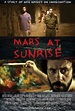 Mars at Sunrise Movie Poster - IMP Awards