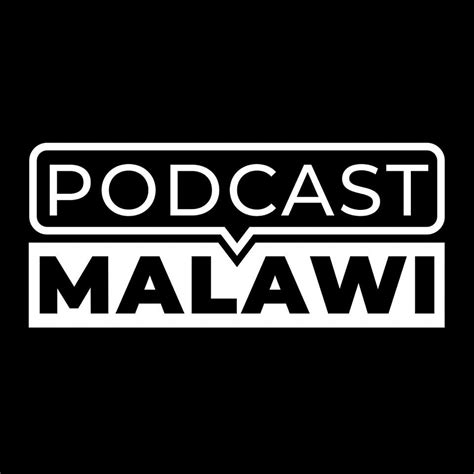 Podcast Malawi Lilongwe