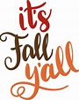 It's Fall Y'all SVG Cut File - Snap Click Supply Co.