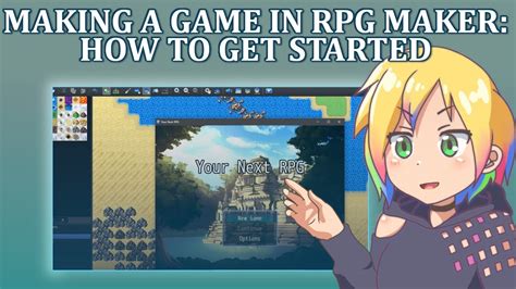 Making A Game In Rpg Maker How To Get Started Youtube