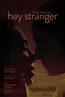 Hey Stranger (Film, 2019) — CinéSérie