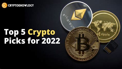 Top 5 Crypto Picks For 2022