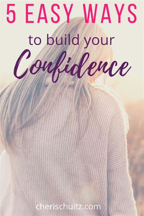 5 Ways To Build Your Confidence And Self Esteem Cheri Schultz