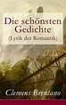 Die schönsten Gedichte (Lyrik der Romantik) (eBook, ePUB) von Clemens ...