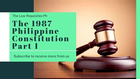 1987 Philippine Constitution Codal Provisions Part 1 Law Requisites