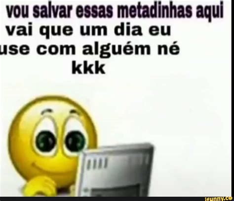 Metadinhas Memes Best Collection Of Funny Metadinhas Pictures On