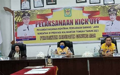 Begini Pesan Dprd Gunung Mas Pada Kick Off Penandatanganan Kontrak