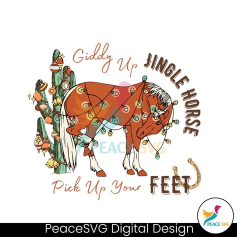 Giddy Up Jingle Horse Pick Up Your Feet Png Download Peacesvg