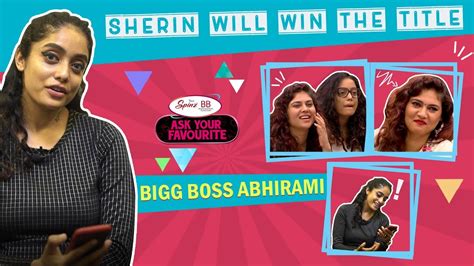 Bigg Boss Abhirami Sherin Will Win The Bigg Boss Title Ask Your Favourite Jfw Youtube