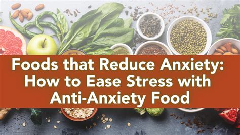 Foods That Reduce Anxiety How To Ease Stress With Anti Anxiety Food