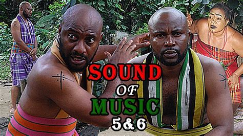Sound Of Music 5and6 Latest 2021 Nollywood Epic Movie Starring Yul