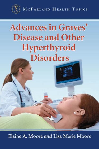Advances In Graves Disease And Other Hyperthyroid Disorders By Elaine