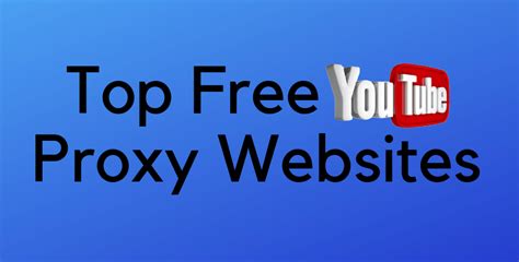 Heres A List Of Free Youtube Proxy Sites To Unblock The Youtube Videos