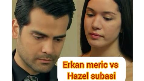Erkan Meric Vs Hazal Subasi By Fazal Ns Youtube